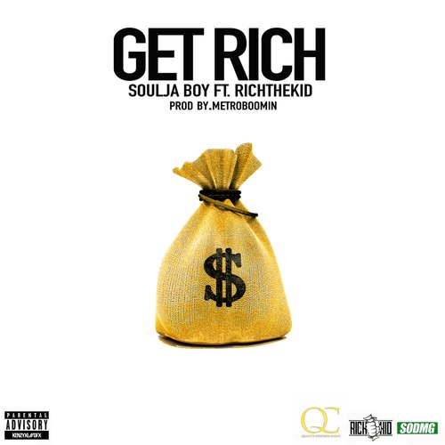 Soulja Boy与Rich The Kid合作新歌Get Rich (音乐)