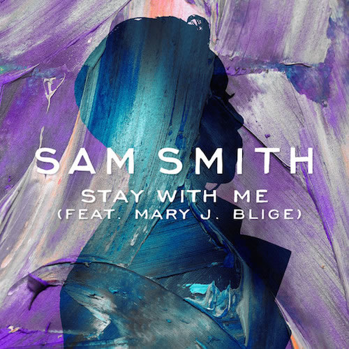 Sam Smith Ft. Mary J. Blige – Stay With Me (iTunes) (新歌)