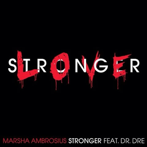 更加强大! Dr. Dre回归客串Marsha Ambrosius新歌Stronger (音乐)