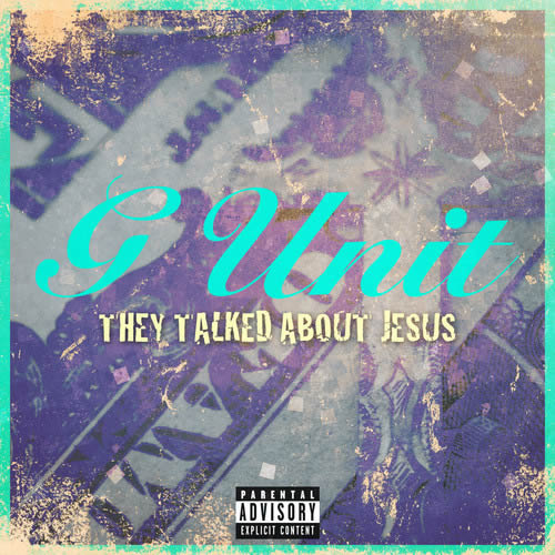 G Unit 反击Haters, 发布新歌They Talked About Jesus (音乐)