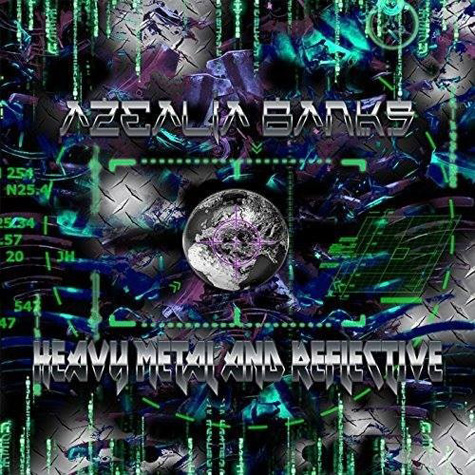 Azealia Banks放出新歌Heavy Metal and Reflective (音乐)