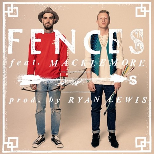 Macklemore & Ryan Lewis客串Fences新歌Arrows (音乐)