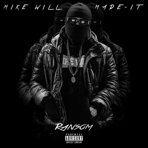 Miley Cyrus男友Mike WiLL Made It新Mixtape: Ransom (官方封面)