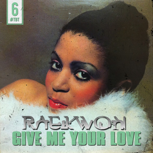 Raekwon – Give Me Your Love (音乐)