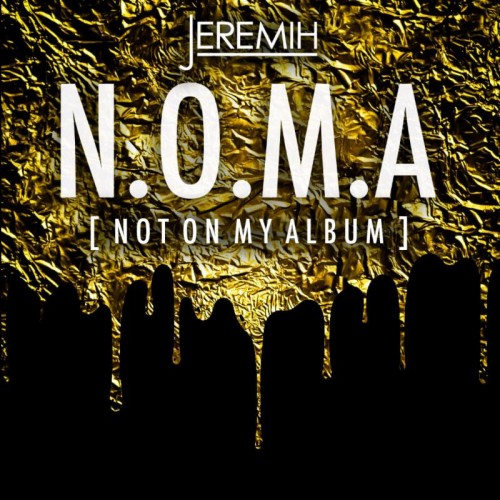New Mixtape: Jeremih – ‘N.O.M.A. (Not On My Album) (7首歌曲)