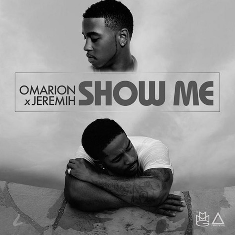 Omarion & Jeremih合作新歌Show Me (音乐)