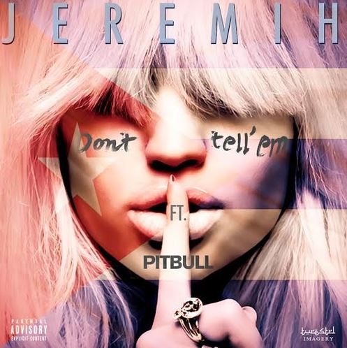 Pitbull加入Jeremih新歌Don’t Tell Em (Remix) (音乐)