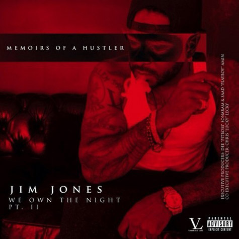 Jim Jones新EP: We Own the Night Pt. 2: Memoirs of a Hustler (9首歌曲下载)