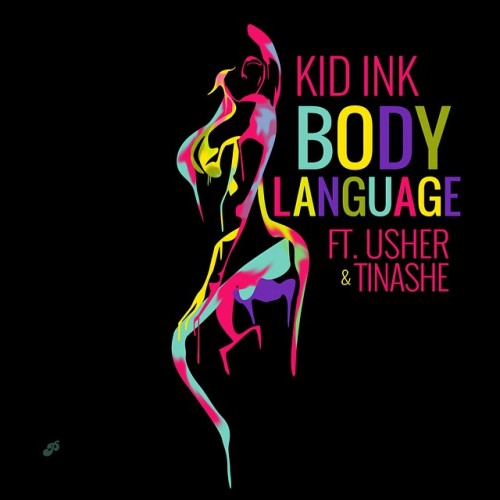 Kid Ink新专辑联合Usher, Tinashe第一单曲Body Language (音乐/CDQ完整版)
