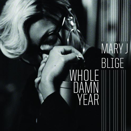 Mary J. Blige发布新专辑第二单曲Whole Damn Year (音乐)