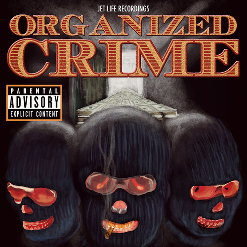 Curren$y x Jet Life发布最新Mixtape：Organized Crime (音乐)