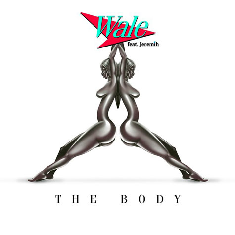 Wale与Jeremih合作新专辑单曲The Body (音乐)