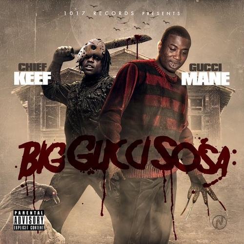 在监狱中的Gucci Mane & Chief Keef发布新Mixtape: Big Gucci Sosa (12首歌曲下载)