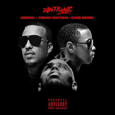 French Montana联合Jeremih & Chris Brown新歌Don’t Panic (音乐)  