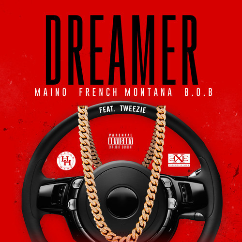 B.o.B & French Montana客串Maino新歌Dreamer (音乐)