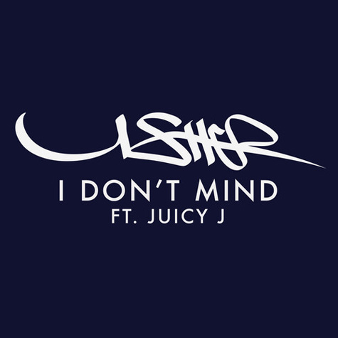 Usher与Juicy J合作歌曲I Don’t Mind (官方版本/音乐)