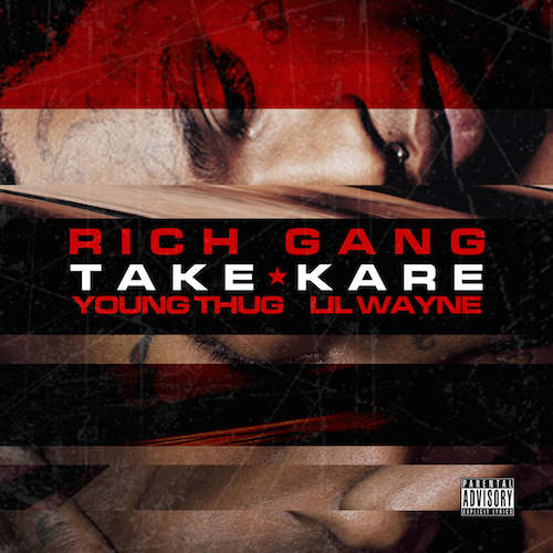 Lil Wayne Ft. Young Thug – Take Kare (歌词/Lyrics)