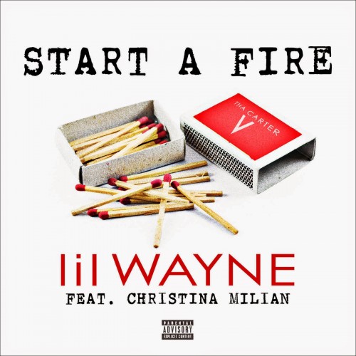 Lil Wayne联合绯闻女友Christina Milian新专辑歌曲Start A Fire (音乐/CDQ)