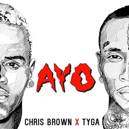 Ayo! Chris Brown与好兄弟Tyga送出联合专辑第一单曲Ayo (音乐)
