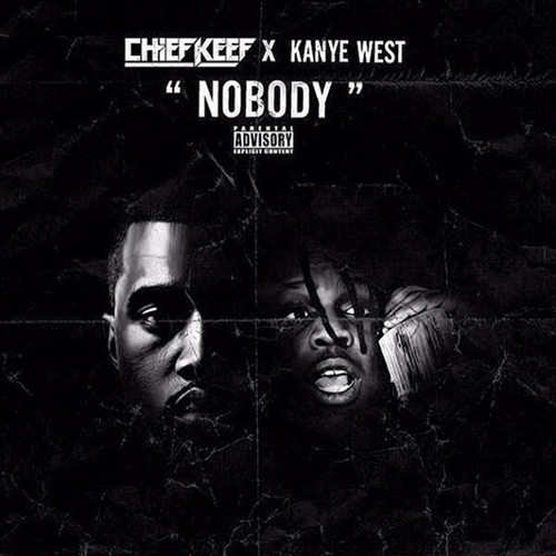 Kanye West客串老乡Chief Keef新专辑同名歌曲Nobody (音乐)