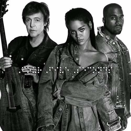来了! Rihanna, Kanye West, 披头士传奇主唱Paul McCartney新歌FourFiveSeconds (音乐)
