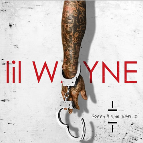 Lil Wayne – Sorry 4 The Wait 2 (Mixtape) .. 封面非常酷 (17首下载)