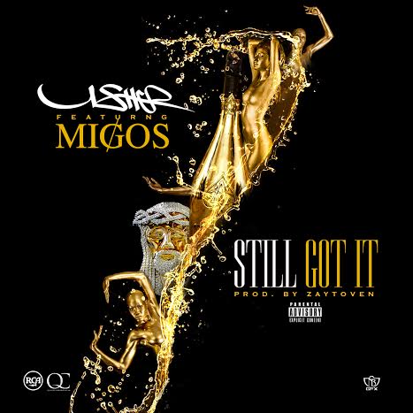 Usher ft. Migos – Still Got It (音乐)