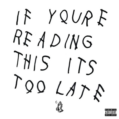 没有任何宣传 没有任何提示 没有任何预兆突然发行..Drake新专辑If You’re Reading This It’s Too Late (17首下载)