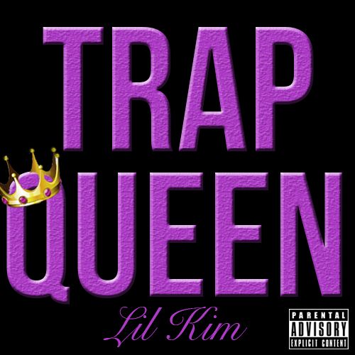 新的热歌Trap Queen出现..Lil Kim在Trap Queen上官方Remix (音乐)