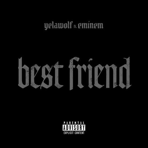 Eminem客串徒弟Yelawolf新专辑歌曲Best Friend (预览) (音乐)