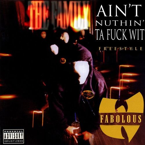 Fabolous – Ain’t Nuthing Ta Fuck Wit (Freestyle) (音乐)