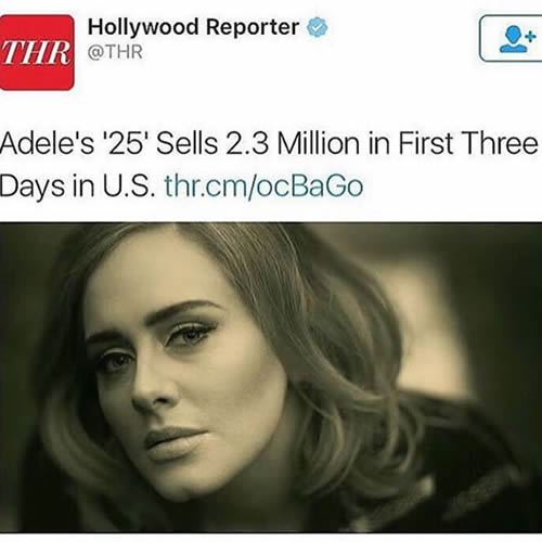 恐怖继续! Adele的强势回归是要把所有竞争对手给“吃”了..看看她新专辑25三天卖了多少张 (照片)