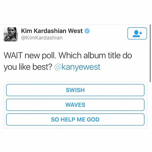 糟糕?! 卡戴珊在推特上两次发起老公Kanye新专辑名称的投票..因为与Wiz撕逼大战又要改名? (图片)