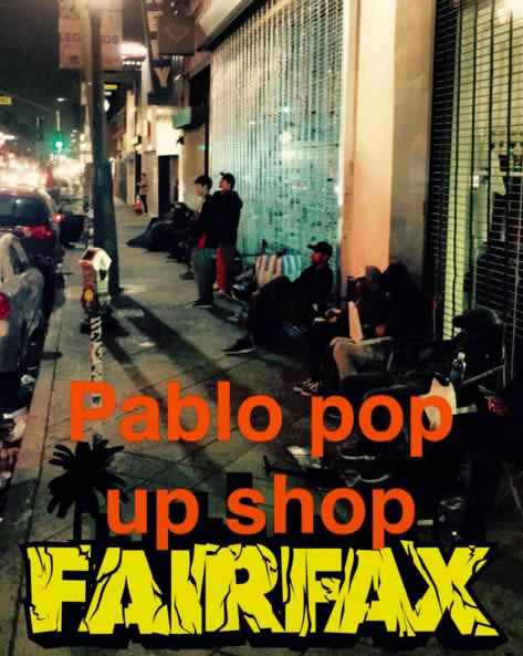 如果你在洛杉矶必须得去抢买..Kanye West开的Pablo Pop Up商店..时间和商品都不多 (照片)