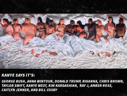 WOWOW!! 劲爆了! Kanye说Famous MV中一大排名人裸体躺同一张床都是真的..包括Taylor Swift (照片)