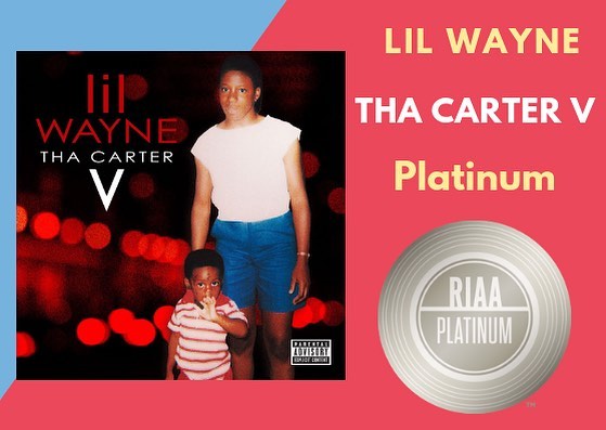 恭喜Lil Wayne的新专辑THA CARTER V专辑成为白金