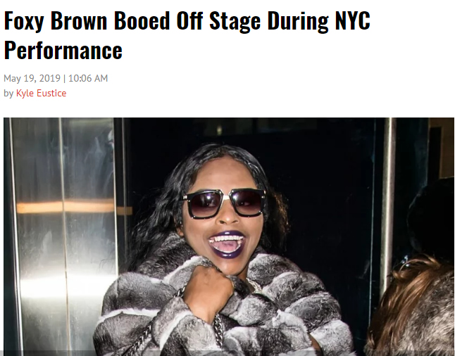 什么原因让 女说唱老将Foxy Brown 最新的表演被台下观众嘘下舞台..