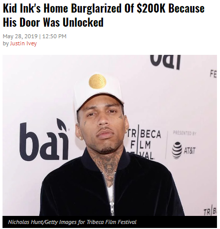 Kid Ink的洛杉矶家里被盗，将近140万元财物被盗走..