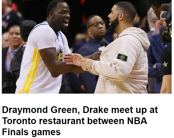 Drake和勇士的球员德雷蒙德·格林球场“冲突”后餐馆私人见面