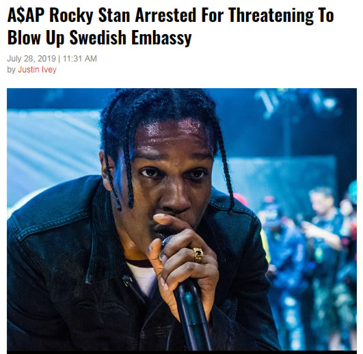 A$AP Rocky的疯狂歌迷威胁要炸掉瑞典大使馆，被逮捕..