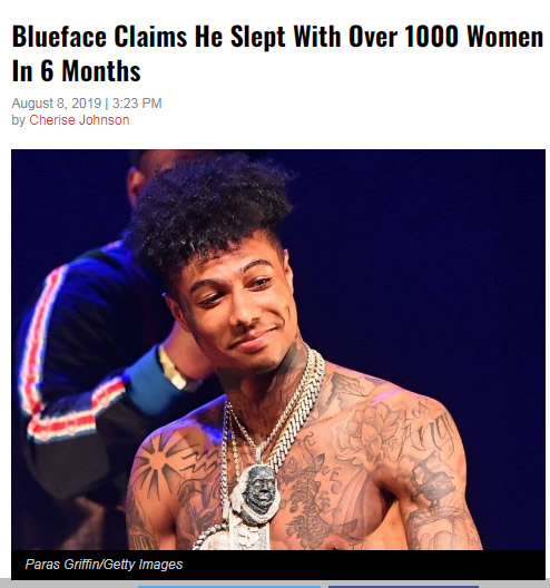 少儿no宜..说唱歌手Blueface说，过去的6个月他睡了1000个女人..