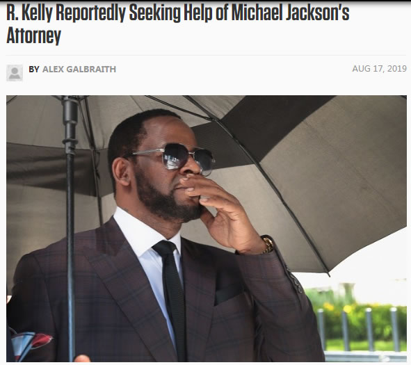 R&B巨星R.Kelly向为迈克尔杰克逊辩护的律师寻求帮助..   