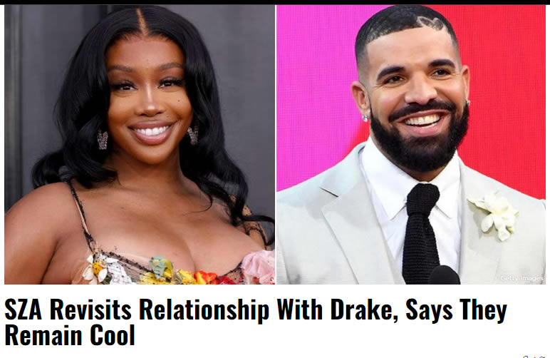 SZA谈和Drake 14年前的恋情