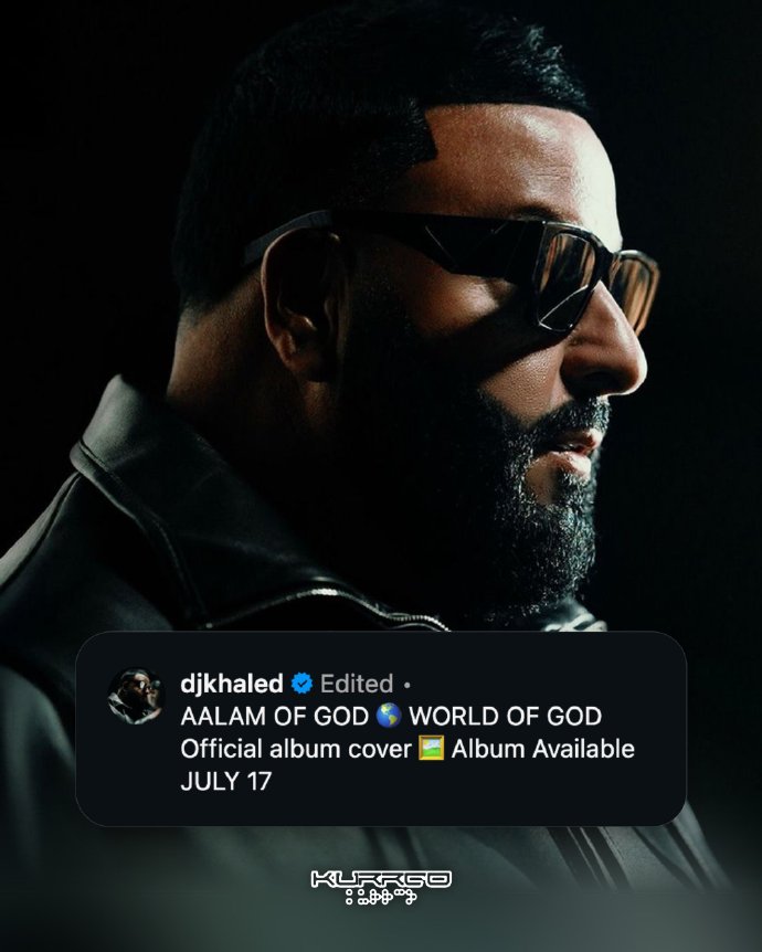 DJ Khaled新专辑AALAM OF GOD没有发行